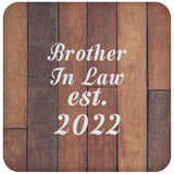 Brother In Law Established Est. 2022 - Drink Coaster E
