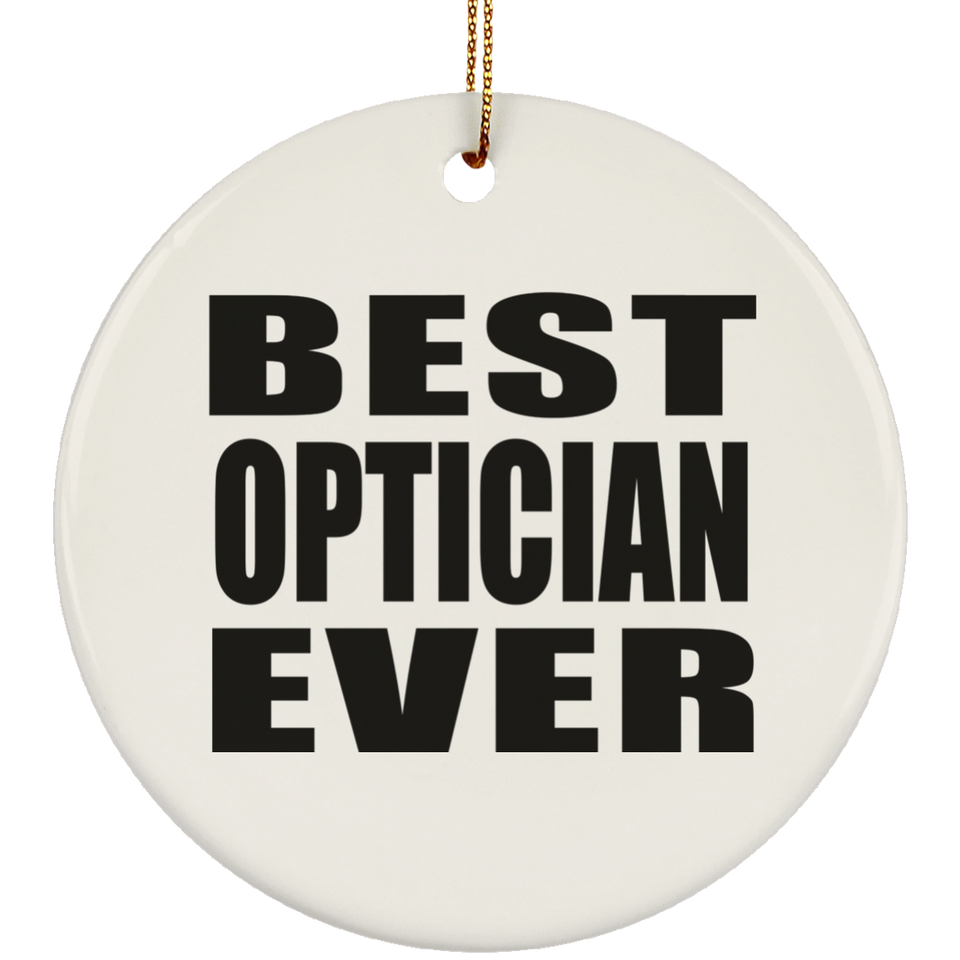 Best Optician Ever - Circle Ornament