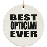 Best Optician Ever - Circle Ornament