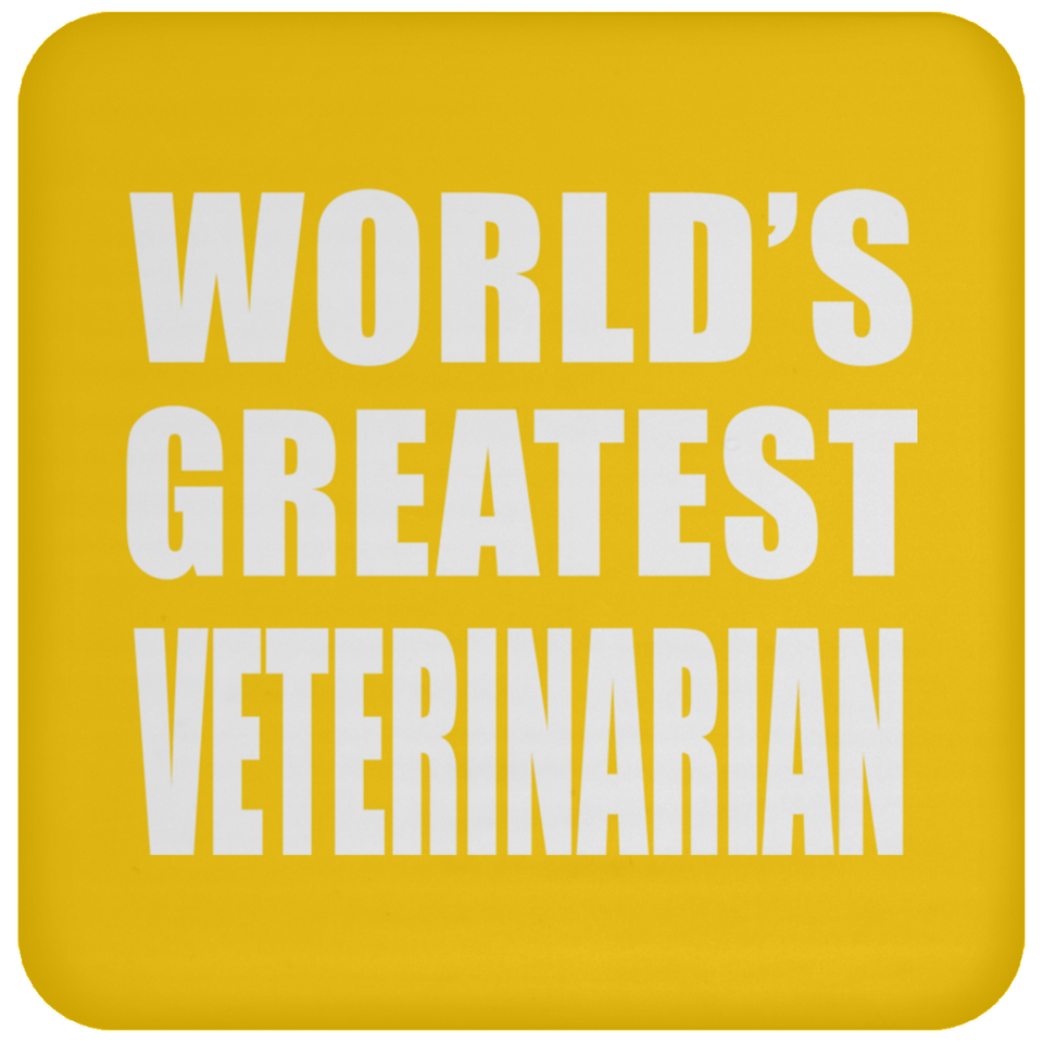 World's Greatest Veterinarian - Drink Coaster
