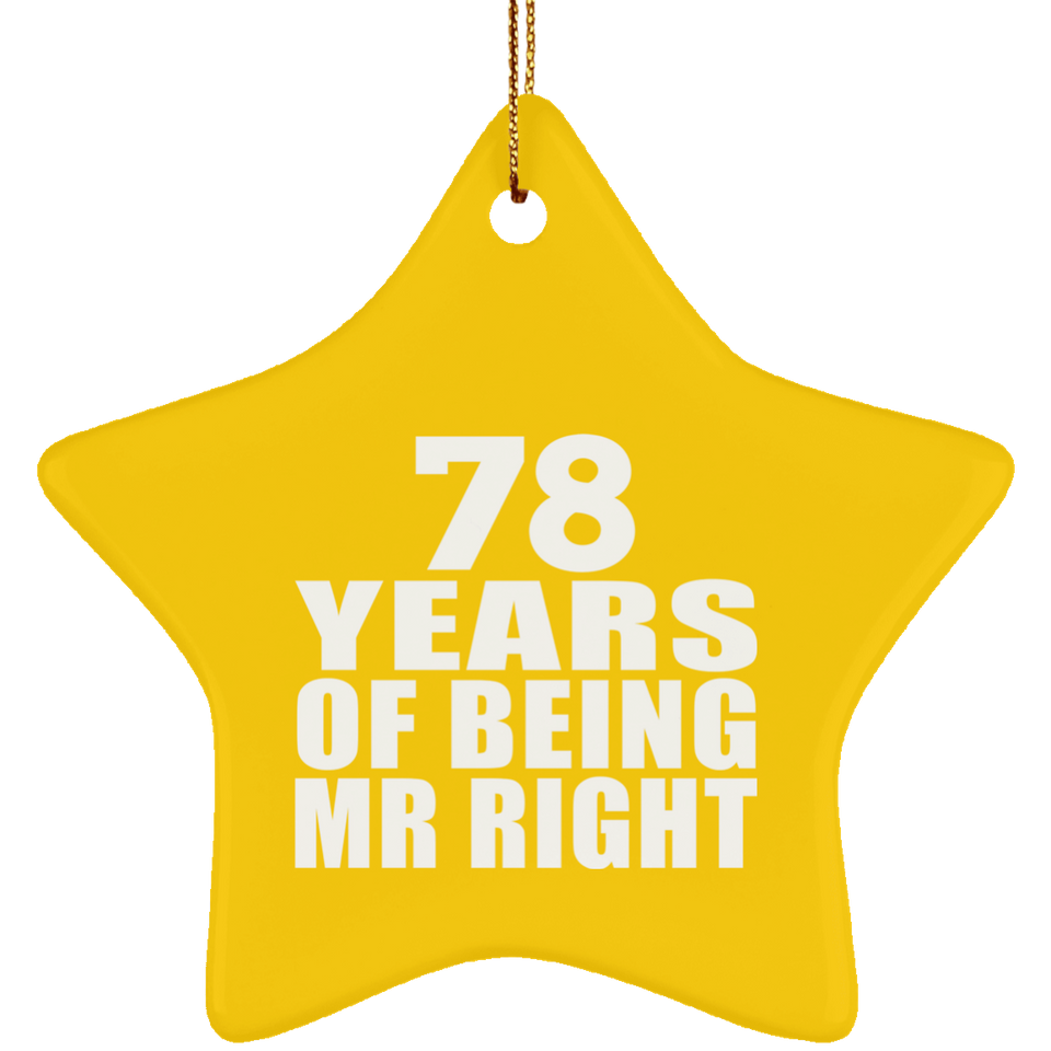 78th Anniversary 78 Years Of Being Mr Right - Star Ornament