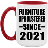 Furniture Upholsterer Since 2021 - 15oz Accent Mug Red