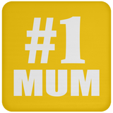 Number One #1 Mum - Drink Coaster