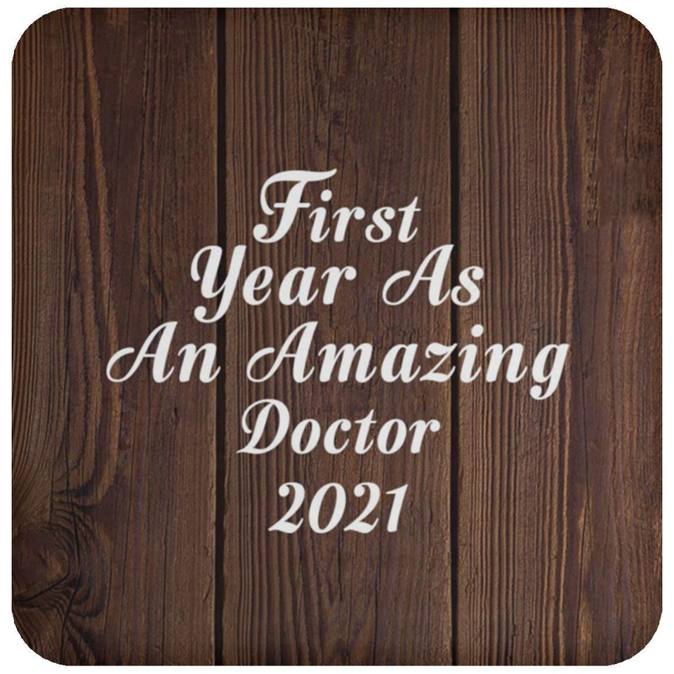 First Year As An Amazing Doctor 2021 - Drink Coaster D