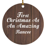 First Christmas As An Amazing Fiancee - Circle Ornament D