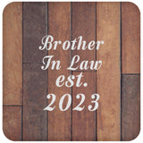 Brother In Law Established Est. 2023 - Drink Coaster E