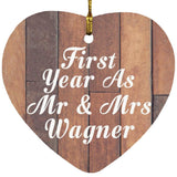 First Year As Mr & Mrs Wagner - Heart Ornament E