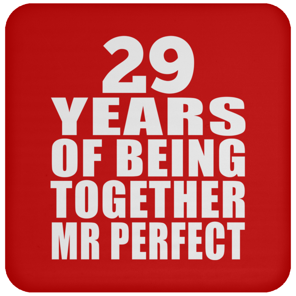 29th Anniversary 29 Years Of Being Mr Perfect - Drink Coaster
