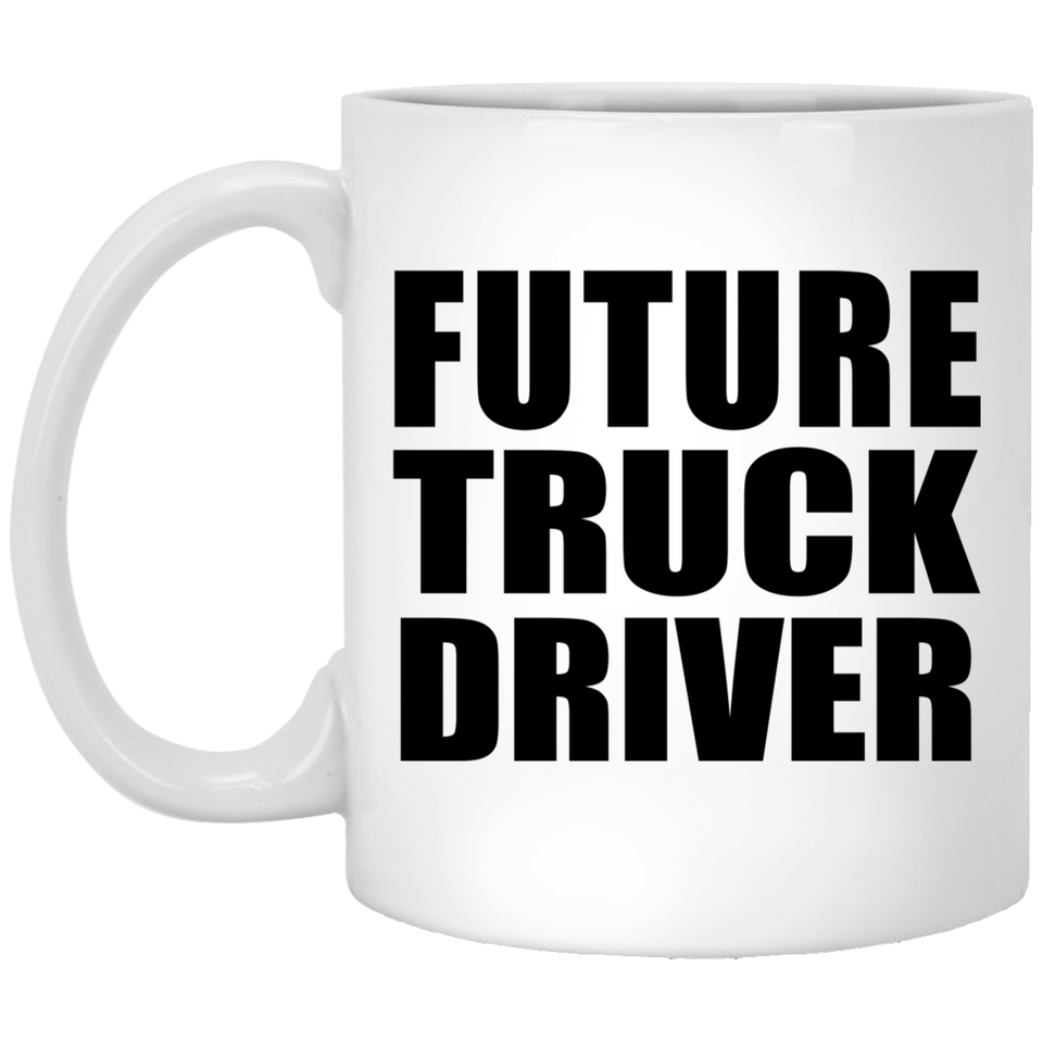 Future Truck Driver - 11oz Coffee Mug