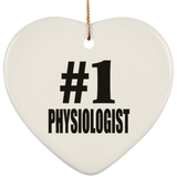 Number One #1 Physiologist - Heart Ornament