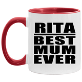 Rita Best Mum Ever - 11oz Accent Mug Red