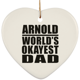 Arnold World's Okayest Dad - Heart Ornament