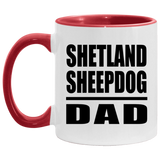 Shetland Sheepdog Dad - 11oz Accent Mug Red