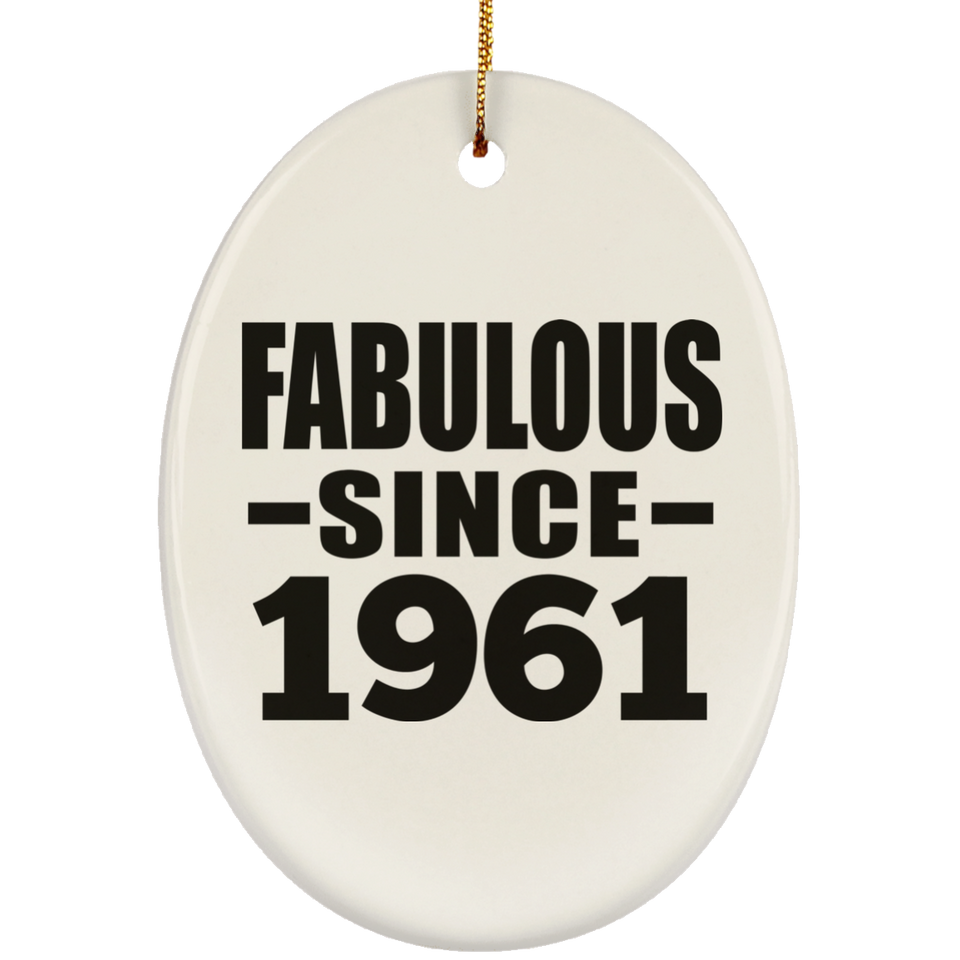 63rd Birthday Fabulous Since 1961 - Oval Ornament