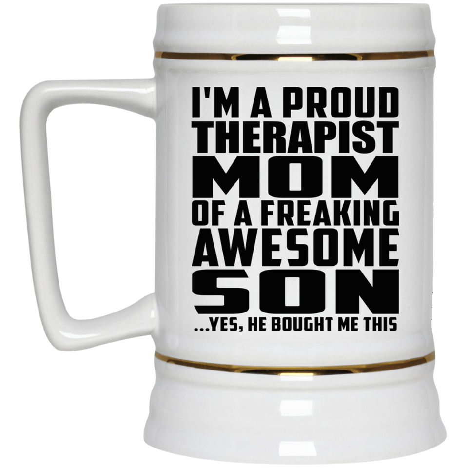 Proud Therapist Mom Of Awesome Son - Beer Stein