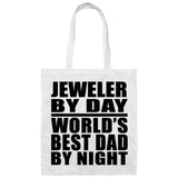Jeweler By Day World's Best Dad By Night - Tote Bag White