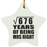 26th Anniversary Square Root of 676 Years of Being Mrs Right - Star Ornament
