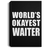 World's Okayest Waiter - Canvas Portrait