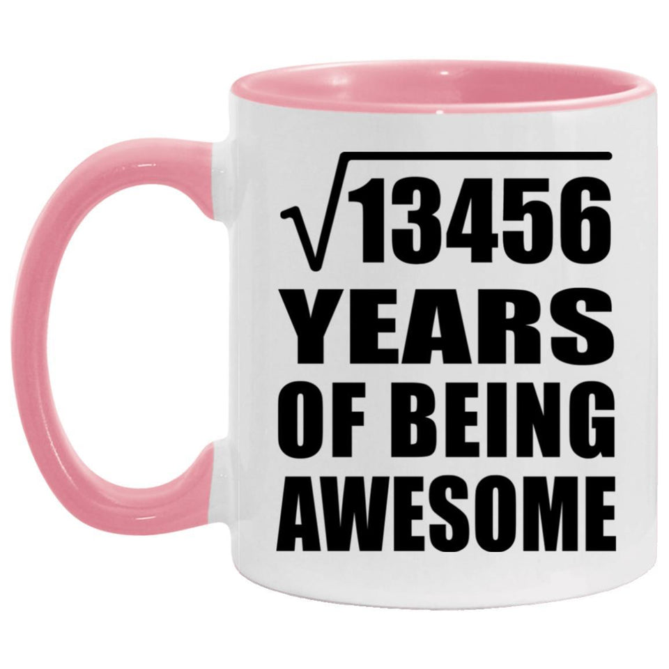 116th Birthday Square Root of 13456 Years of Being Awesome - 11oz Accent Mug Pink