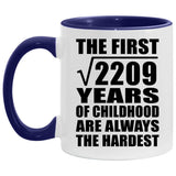 47th Birthday Square Root Of 2209 Years Of Childhood - 11oz Accent Mug Purple