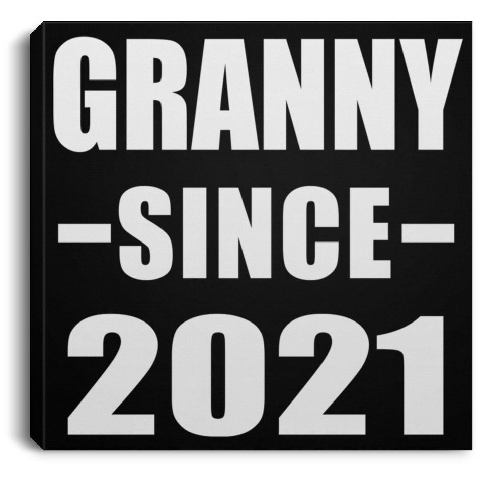 Granny Since 2021 - Canvas Square