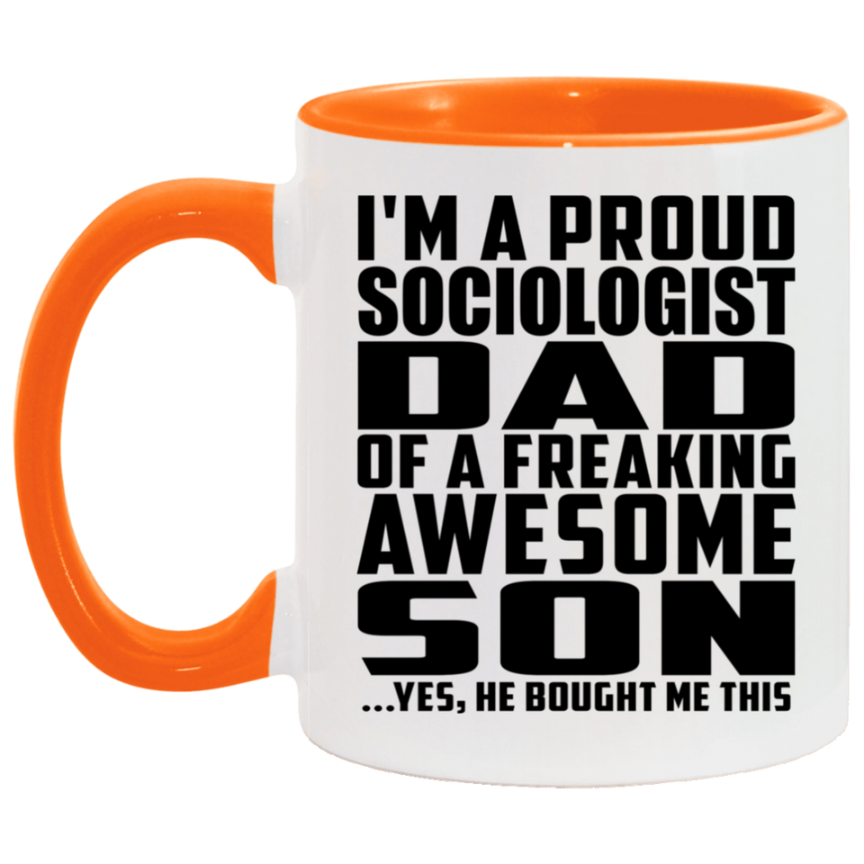 Proud Sociologist Dad Of Awesome Son - 11oz Accent Mug Orange