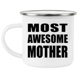 Most Awesome Mother - 12oz Camping Mug