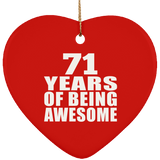 71st Birthday 71 Years Of Being Awesome - Heart Ornament