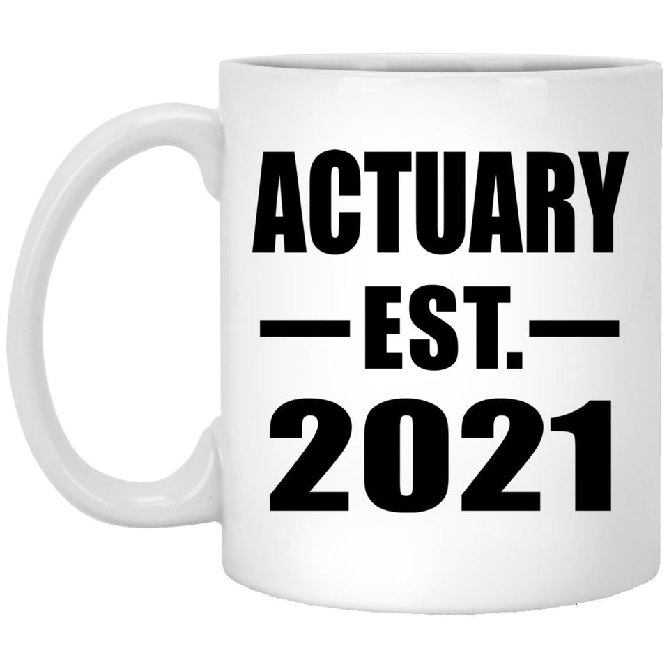 Actuary Established EST. 2021 - 11oz Coffee Mug