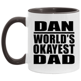 Dan World's Okayest Dad - 11oz Accent Mug Black