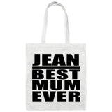 Jean Best Mum Ever - Tote Bag White