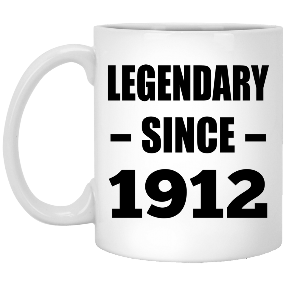 112th Birthday Legendary Since 1912 - 11oz Coffee Mug