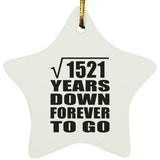 39th Anniversary Square Root of 1521 Years Down Forever To Go - Star Ornament