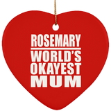 Rosemary World's Okayest Mum - Heart Ornament