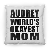 Audrey World's Okayest Mom - Throw Pillow