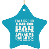 Proud Tailor Dad Of Awesome Daughter - Star Ornament