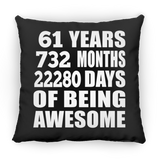 61st Birthday 61 Years 732 Months 22280 Days Of Awesome - Throw Pillow Black