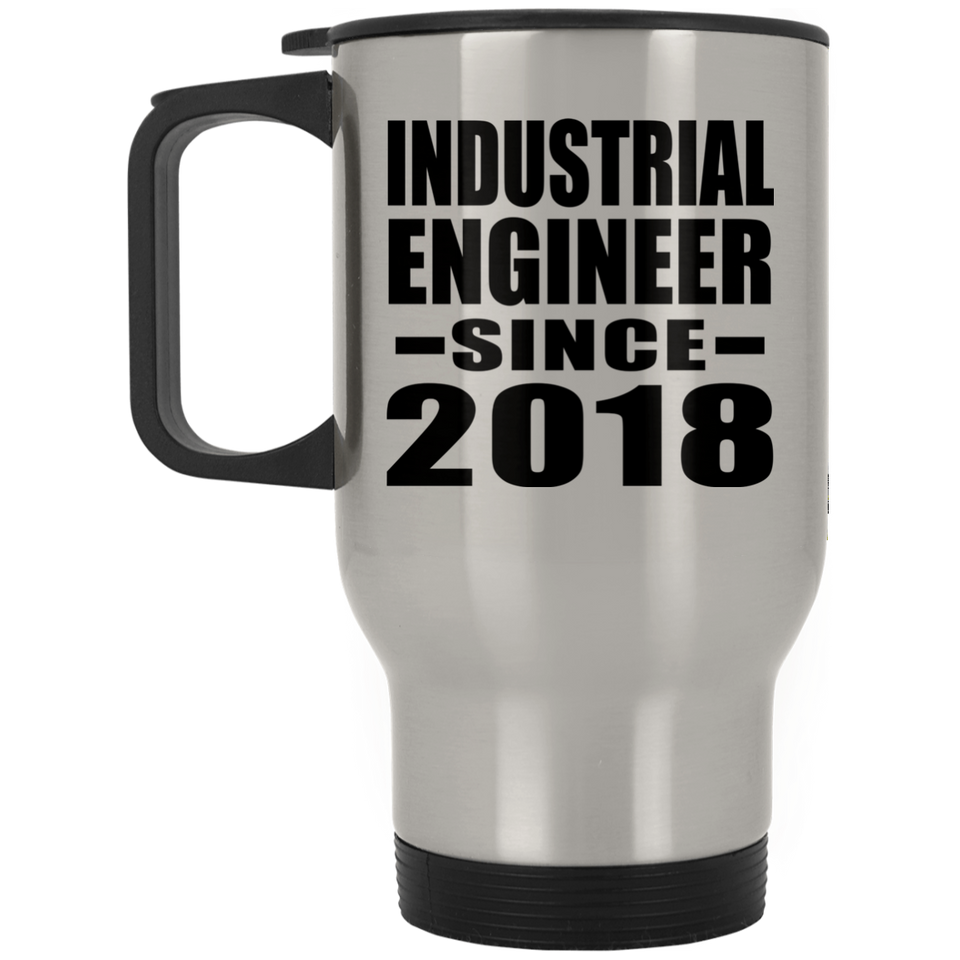 Industrial Engineer Since 2018 - Silver Travel Mug