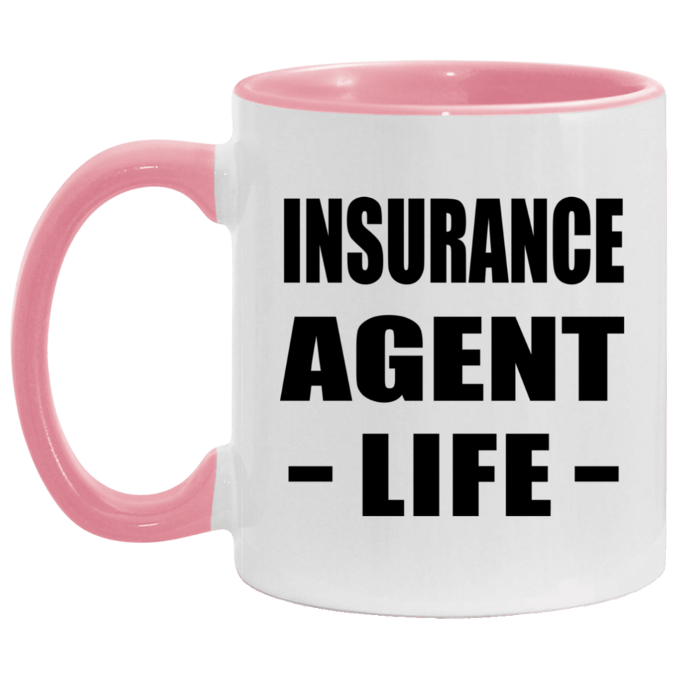 Insurance Agent Life - 11oz Accent Mug Pink