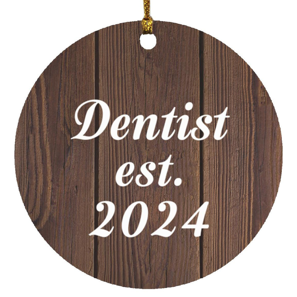 Dentist Established Est. 2024 - Circle Ornament D
