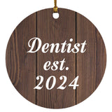 Dentist Established Est. 2024 - Circle Ornament D