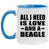 All I Need Is Love And A Beagle - 11oz Accent Mug Blue