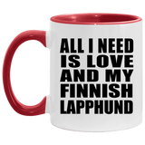 All I Need Is Love And My Finnish Lapphund - 11oz Accent Mug Red