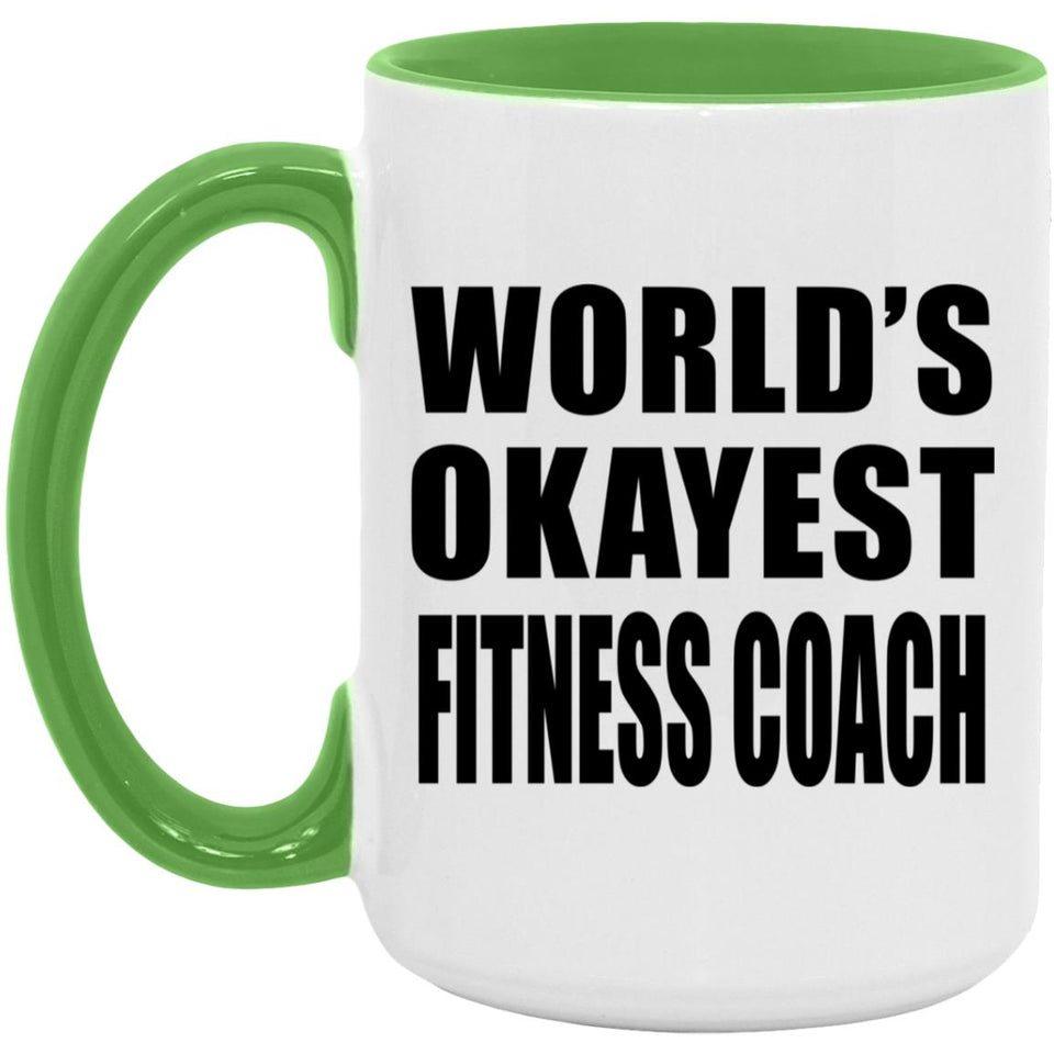 World's Okayest Fitness Coach - 15oz Accent Mug Green