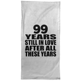 99th Anniversary 99 Years Still In Love After These Years - Hand Towel