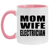 Mom Wife Electrician - 11oz Accent Mug Pink