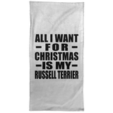 All I Want For Christmas Is My Russell Terrier - Hand Towel