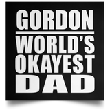Gordon World's Okayest Dad - Poster Square