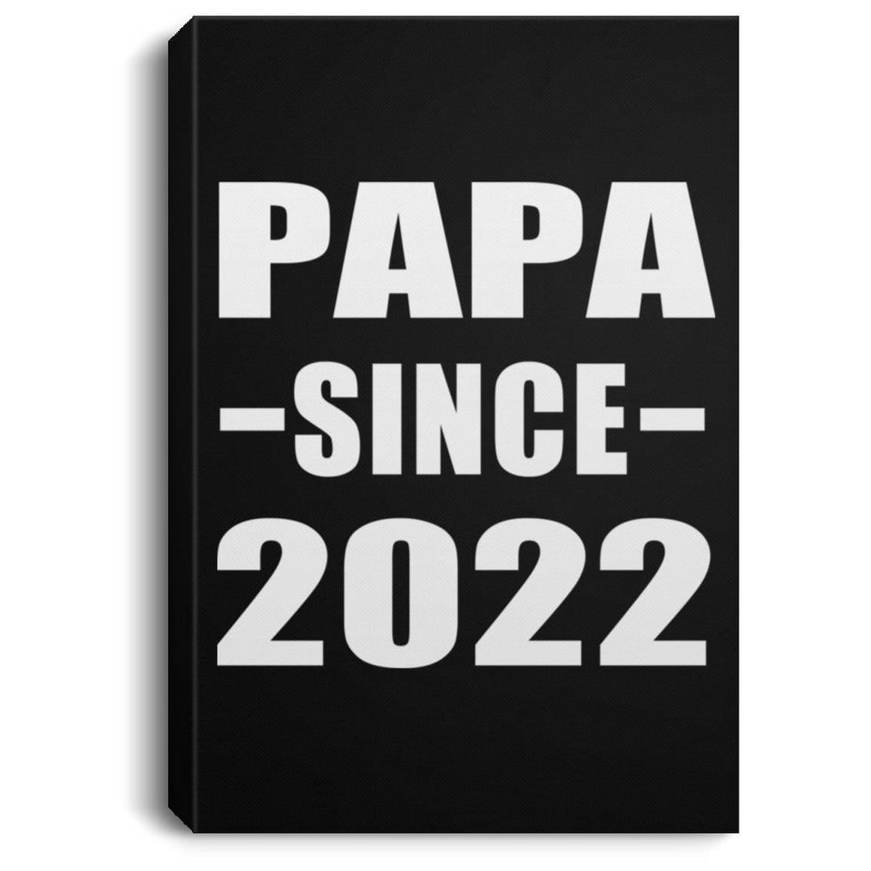 Papa Since 2022 - Canvas Portrait