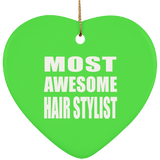 Most Awesome Hair Stylist - Heart Ornament